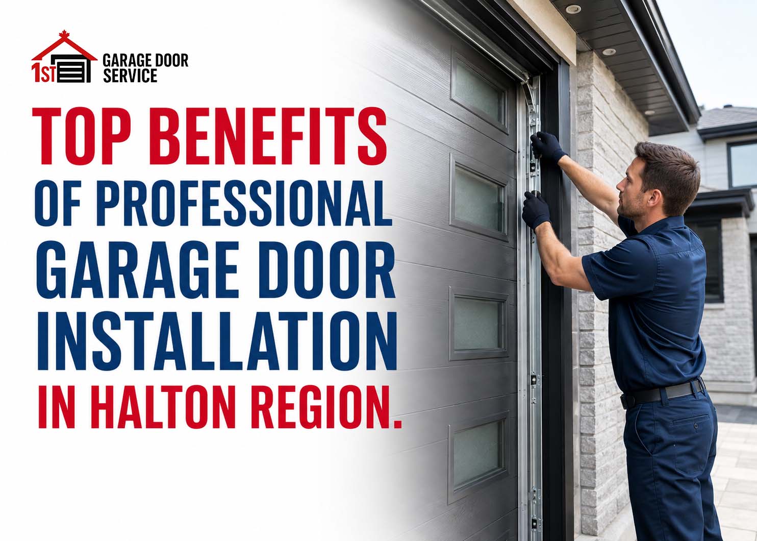 Top Benefits of Professional Garage Door Installation in Halton Region