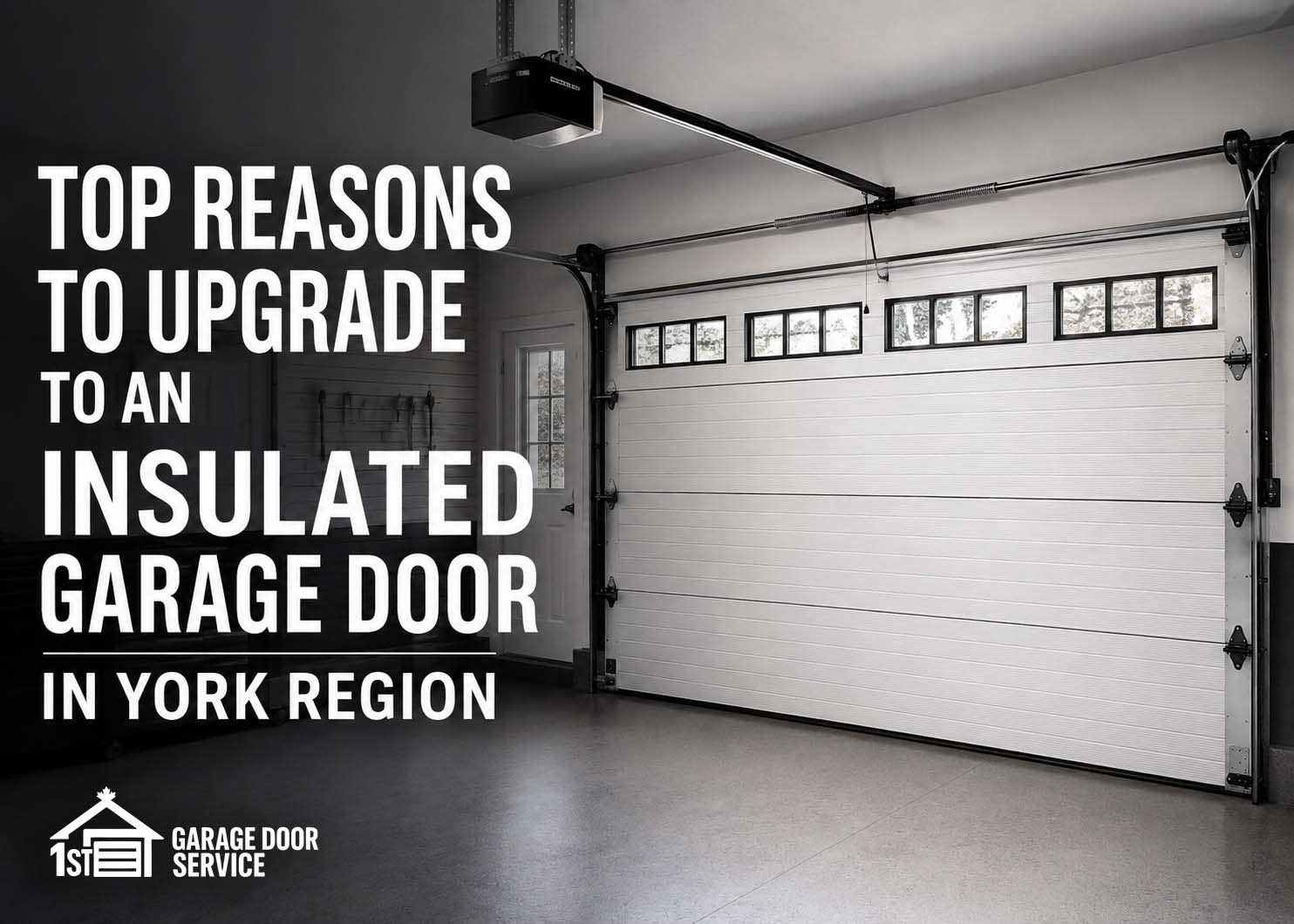 Top Reasons to Upgrade to an Insulated Garage Door in York Region